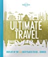 Cover of Lonely Planet''s Ultimate Travel