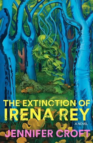 Cover of The Extinction of Irena Rey