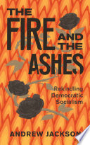 Cover of The Fire and the Ashes