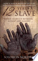Cover of 12 Years a Slave: A Memoir of Kidnap, Slavery and Liberation