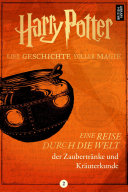 Cover of Eine Reise durch die Welt der Zaubertränke und Kräuterkunde