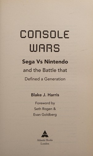 Cover of Console Wars: Sega Vs Nintendo - and the Battle that Defined a Generation