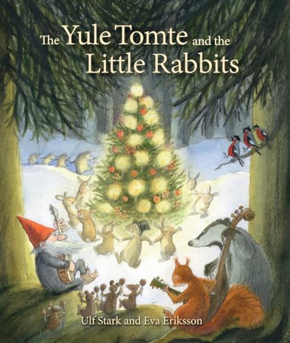 Cover of The Yule Tomte and the Little Rabbits: A Christmas Story for Advent
