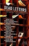 Cover of Dead Letters: An Anthology of the Undelivered, the Missing & the Returned