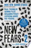 Cover of New Fears 2: More New Horror Stories by Masters of the Macabre