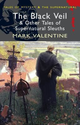Cover of The Black Veil & Other Tales of Supernatural Sleuths