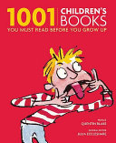 Cover of 1001 Children's Books: You Must Read Before You Grow Up