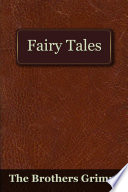 Cover of The Fairy Tales of the Brothers Grimm