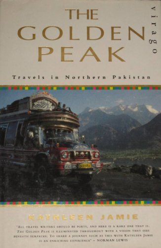 Cover of The Golden Peak: Travels in Northern Pakistan