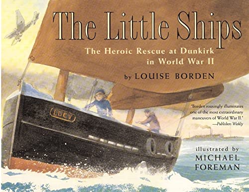 Cover of The Little Ships: The Heroic Rescue at Dunkirk in World War II