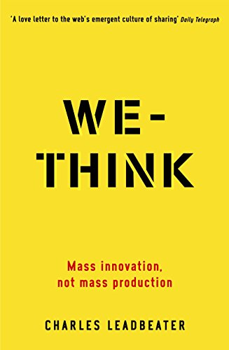 Cover of We-Think: Mass Innovation, Not Mass Production