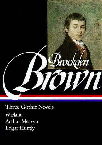Cover of Charles Brockden Brown: Three Gothic Novels