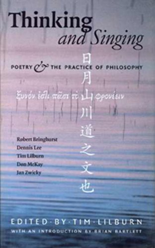 Cover of Thinking and Singing: Poetry and the Practice of Philosophy
