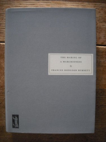 Cover of The Making of a Marchioness