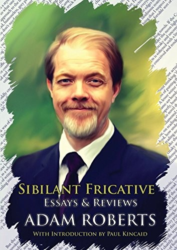 Cover of Sibilant Fricative: Essays and Reviews