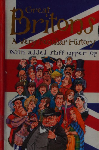 Cover of Great Britons: A Very Peculiar History