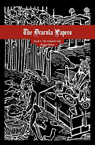Cover of The Dracula Papers, Book I: The Scholar's Tale