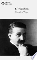 Cover of Delphi Complete Works of L. Frank Baum