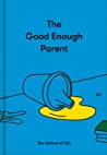 Cover of The Good Enough Parent