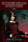 Cover of The Year's Best Australian Fantasy and Horror 2011
