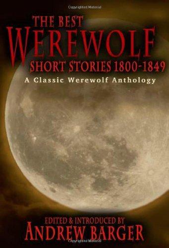 Cover of The Best Werewolf Short Stories 1800-1849: A Classic Werewolf Anthology