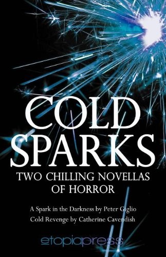 Cover of Cold Sparks: Two Chilling Novellas of Horror