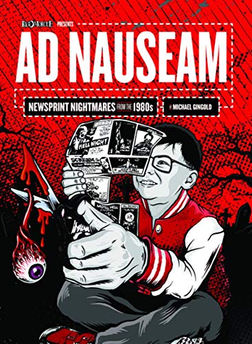 Cover of Ad Nauseam: Newsprint Nightmares from the 1980s