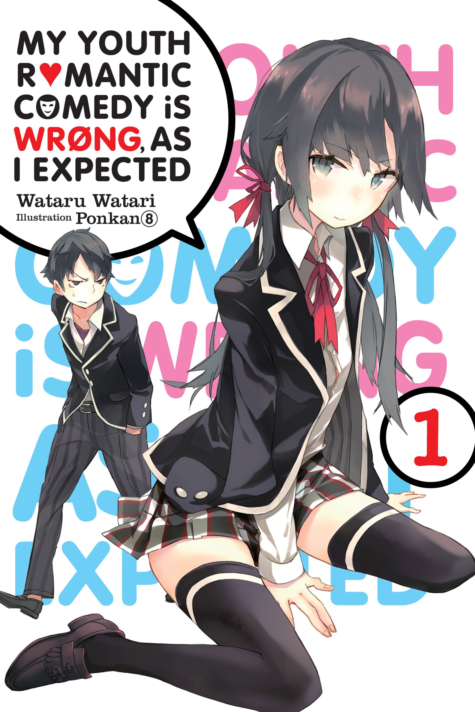 Cover of My Youth Romantic Comedy Is Wrong, as I Expected, Vol. 1
