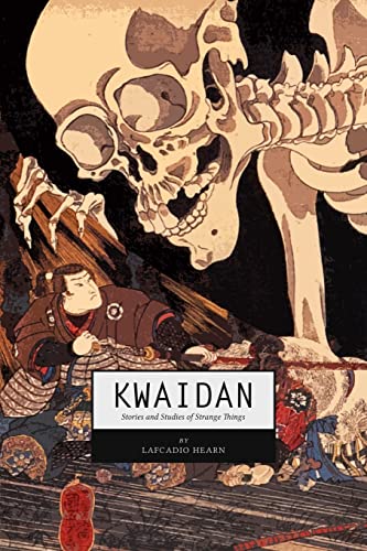 Cover of Kwaidan: Stories and Studies of Strange Things