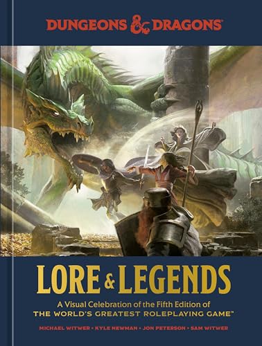 Cover of Dungeons & Dragons Lore & Legends: A Visual Celebration of the Fifth Edition of the World's Greatest Roleplaying Game
