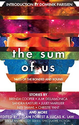 Cover of The Sum of Us: Tales of the Bonded and Bound
