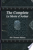 Cover of The Complete Le Morte d'Arthur