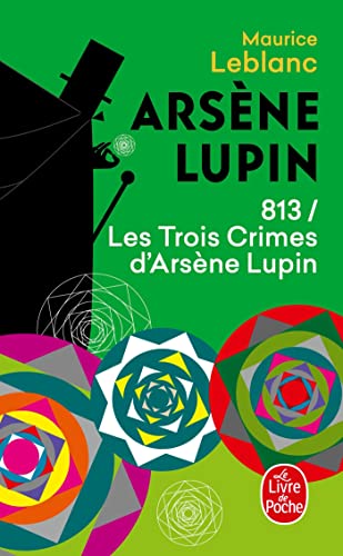 Cover of 813 / Les Trois Crimes d'Arsène Lupin