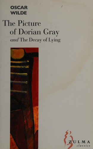Cover of The picture of Dorian Gray and the decay of lying