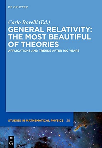Cover of General Relativity: The most beautiful of theories: Applications and trends after 100 years