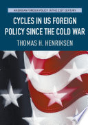 Cover of Cycles in US Foreign Policy since the Cold War
