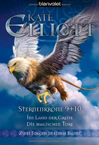 Cover of Sternenkrone 09/10. Ins Land der Greife. Die magischen Tore