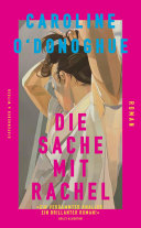 Cover of Die Sache mit Rachel: Roman