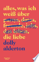 Cover of Alles, was ich weiß über die Liebe