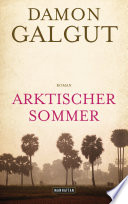 Cover of Arktischer Sommer: Roman - Autor mit dem Booker Prize 2021 ausgezeichnet