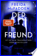 Cover of Der Freund – Ist er dein Traumpartner oder dein Killer?