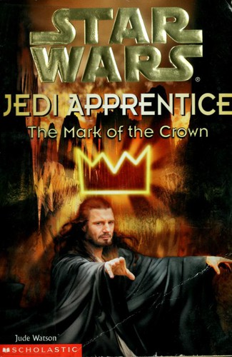 Cover of Jedi Apprentice: The Mark of the Crown