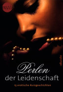 Cover of Perlen der Leidenschaft: 15 erotische Kurzgeschichten