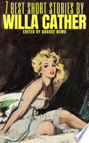 Cover of 7 Best Short Stories by Willa Cather
