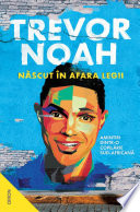Cover of Născut în afara legii. Amintiri dintr-o copilărie sud-africană - Editura Nemira