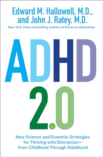 Cover of ADHD 2.0 : New Science and Essential Strategies for Thriving with Distraction—From Childhood Through Adulthood