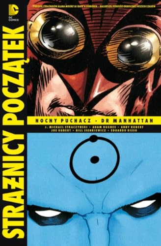 Cover of Strażnicy - Początek. Nocny Puchacz. Dr Manhattan
