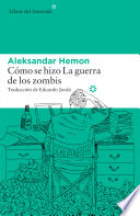 Cover of Cómo se hizo La guerra de los zombis