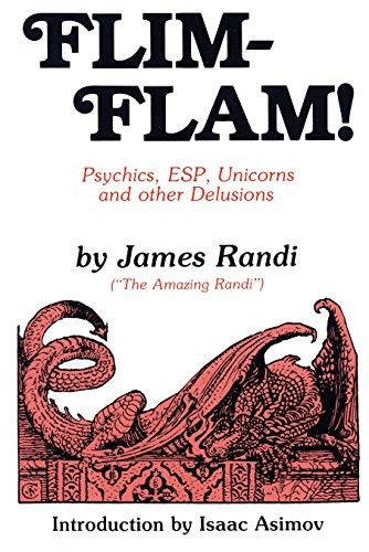 Cover of Flim-Flam!: Psychics, ESP, Unicorns, and Other Delusions
