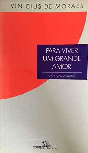 Cover of Para Viver um Grande Amor: Crônicas e Poemas